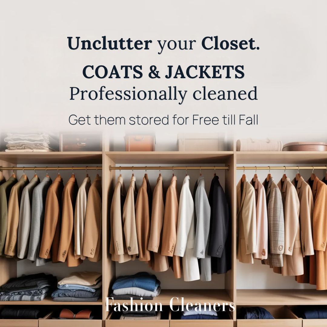 Fashion Cleaners Organized closet with assorted coats and jackets hanging neatly; folded clothes and storage boxes below. Text promotes professional storage and cleaning by Fashion Cleaners.